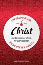 The Good Portion ¿ Christ