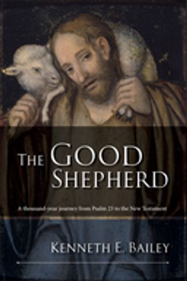 The Good Shepherd - Kenneth Bailey