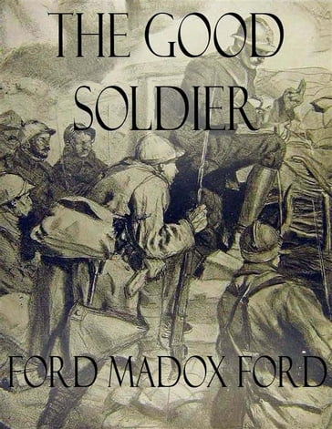 The Good Soldier - Madox Ford Ford