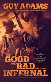 The Good, The Bad and The Infernal