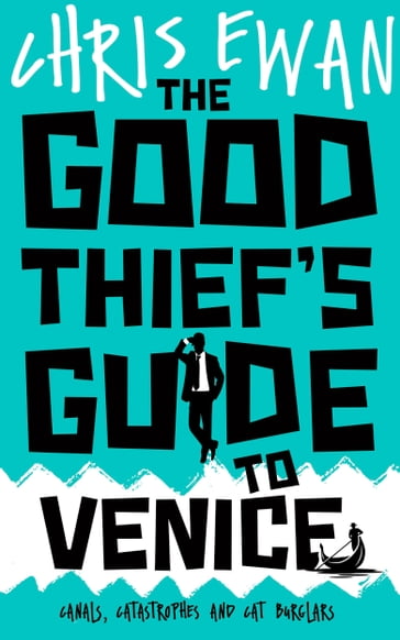 The Good Thief's Guide to Venice - Chris Ewan