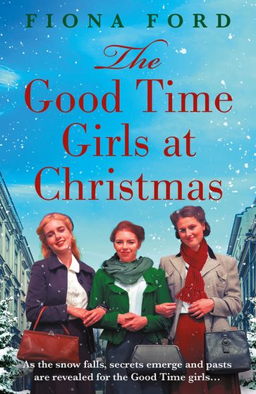 The Good Time Girls at Christmas - Fiona Ford