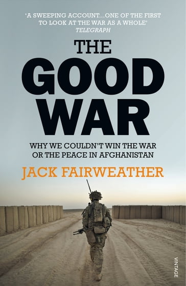 The Good War - Jack Fairweather