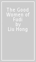 The Good Women of Fudi