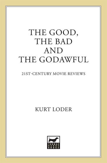 The Good, the Bad and the Godawful - Kurt Loder