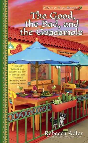 The Good, the Bad and the Guacamole - Rebecca Adler