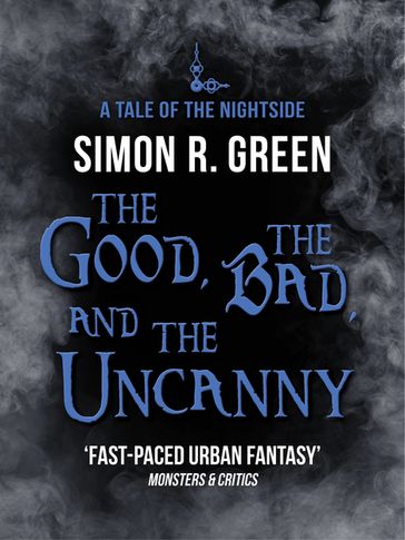 The Good, the Bad, and the Uncanny - Simon Green
