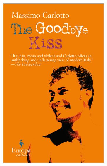 The Goodbye Kiss - Massimo Carlotto