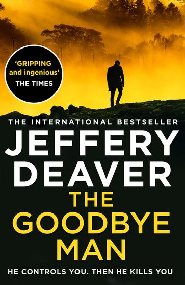 The Goodbye Man (Colter Shaw Thriller, Book 2) - Jeffery Deaver