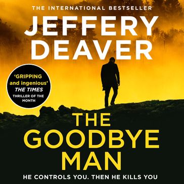 The Goodbye Man: The latest new action crime thriller from the No. 1 Sunday Times bestselling author (Colter Shaw Thriller, Book 2) - Jeffery Deaver