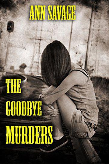 The Goodbye Murders - Ann Savage