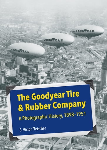 The Goodyear Tire & Rubber Company - S. Victor Fleischer