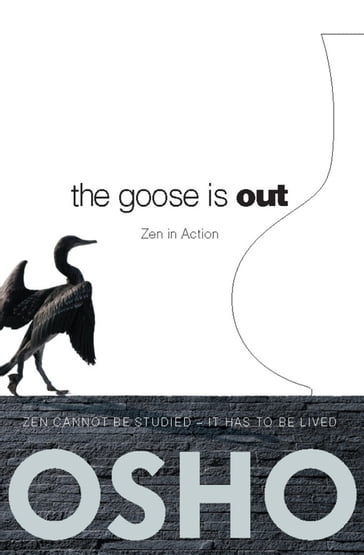 The Goose Is Out - Osho