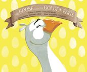 The Goose and the Golden Eggs
