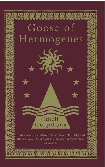 The Goose of Hermogenes - Patrick Guinness - Ithell Colquhoun - Peter Owen - Allen Saddler