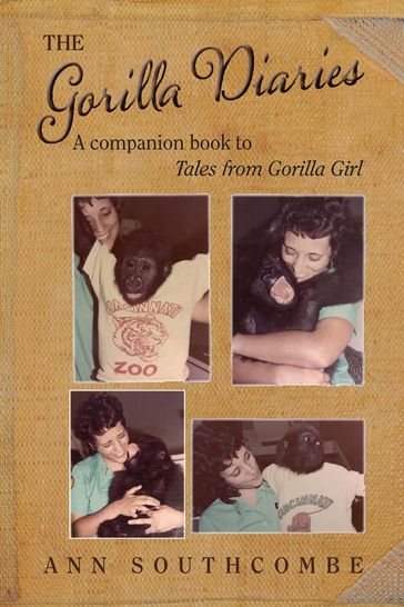 The Gorilla Diaries - Ann Southcombe