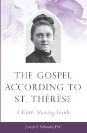 The Gospel According to St. Therese