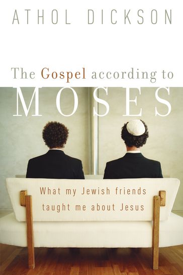 The Gospel according to Moses - Athol Dickson