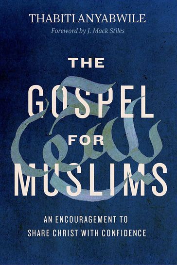 The Gospel for Muslims - Thabiti Anyabwile