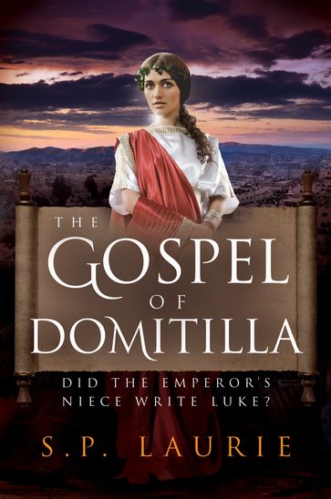 The Gospel of Domitilla - S.P. Laurie