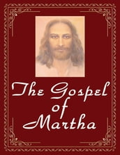 The Gospel of Martha