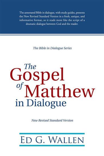 The Gospel of Matthew in Dialogue - Ed Wallen