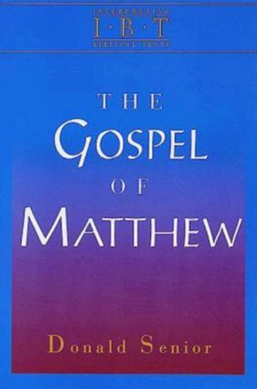 The Gospel of Matthew - Donald Senior