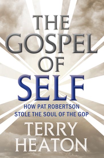 The Gospel of Self - Terry Heaton