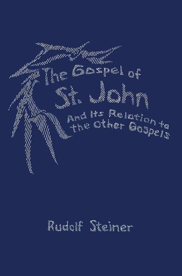 The Gospel of St. John - Rudolf Steiner