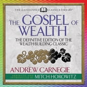 The Gospel of Wealth (Condensed Classics)