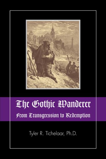 The Gothic Wanderer - Tyler R. Tichelaar