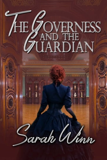 The Governess and the Guardian - Sarah Winn