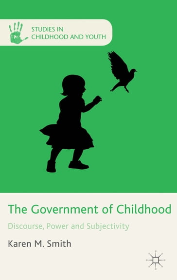 The Government of Childhood - K. Smith