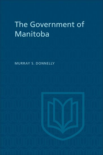 The Government of Manitoba - Murray Donnelly