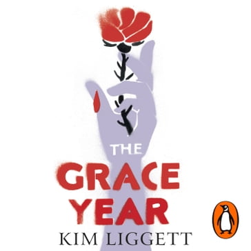 The Grace Year - KIM LIGGETT