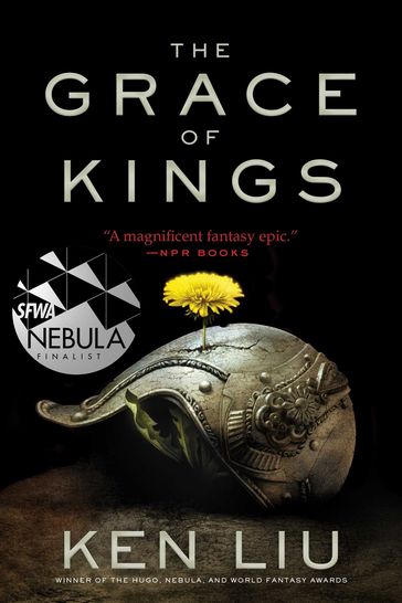 The Grace of Kings - Ken Liu