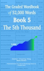 The Graded Wordbook of 52,000 Words Book 5: The 5th Thousand