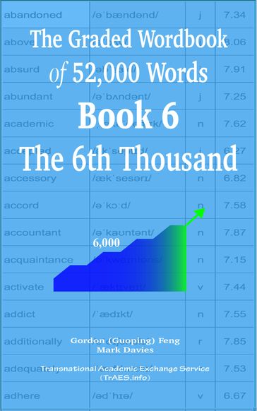 The Graded Wordbook of 52,000 Words Book 6: The 6th Thousand - Gordon (Guoping) Feng - Mark Davies