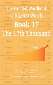 The Graded Wordbook of 52,000 Words Book 17: The 17th Thousand