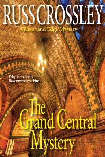 The Grand Central Mystery - Russ Crossley