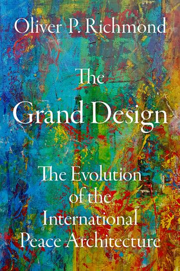 The Grand Design - Oliver P. Richmond