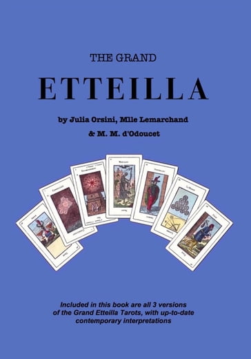 The Grand Etteilla - Marius Høgnesen - Mlle Lemarchand - Julia Orsini - M.M. dOdoucet