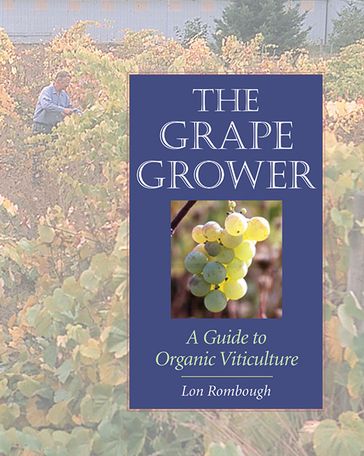 The Grape Grower - Lon Rombough