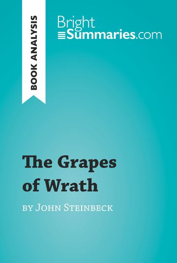 The Grapes of Wrath by John Steinbeck (Book Analysis) - Bright Summaries