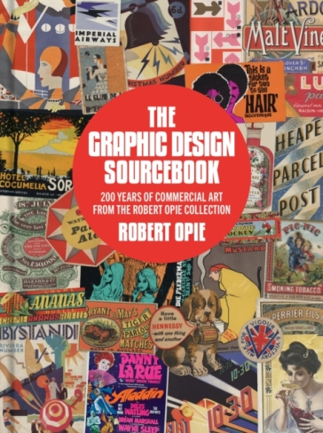 The Graphic Design Sourcebook - Robert Opie