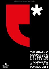 The Graphic Designer s Handbook Mastering the Essential Skills for Success
