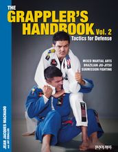 The Grappler s Handbook Volume 2