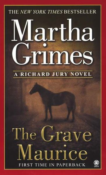 The Grave Maurice - Martha Grimes