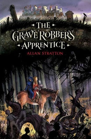 The Grave Robber's Apprentice - Allan Stratton