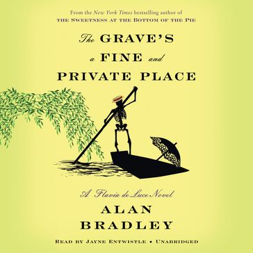 The Grave's a Fine and Private Place - Alan Bradley